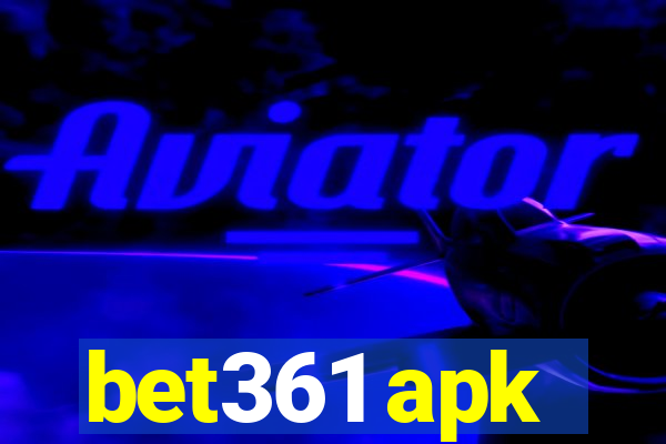 bet361 apk